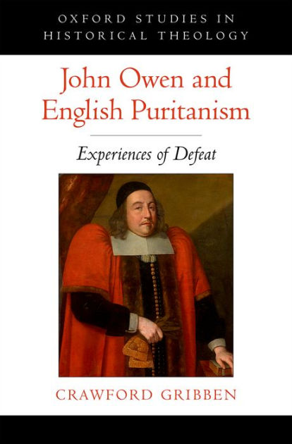 John Owen and English Puritanism - Re-vived