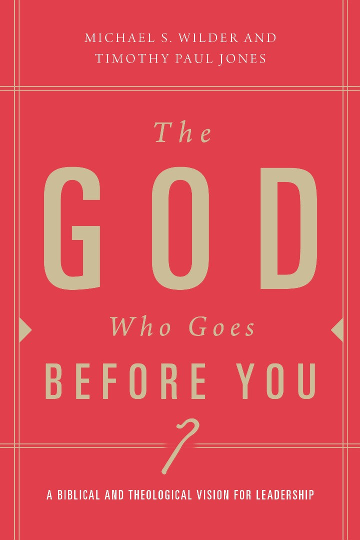 The God Who Goes Before You