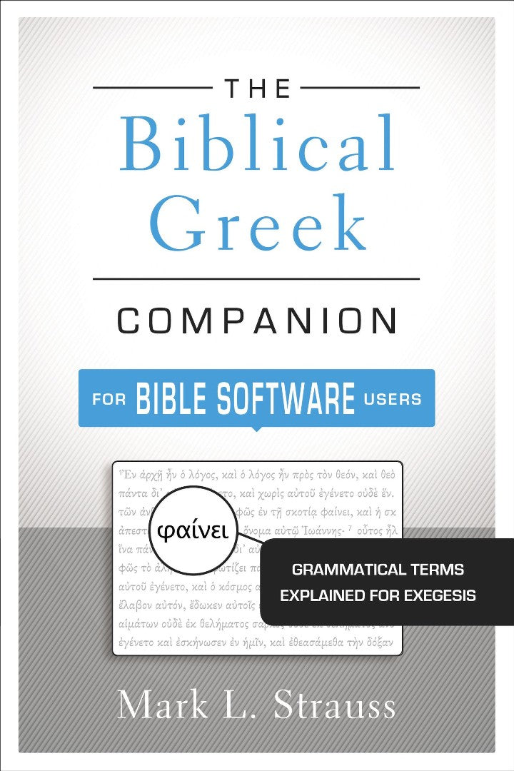 The Biblical Greek Companion for Bible Software Users - Re-vived