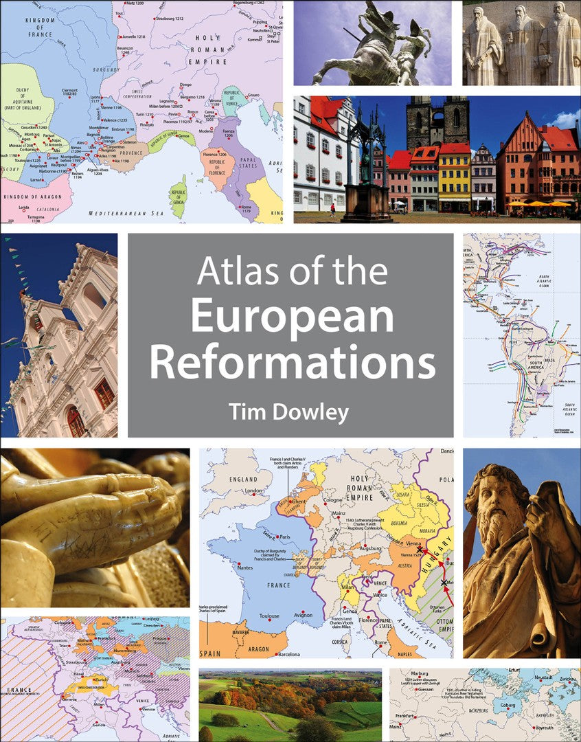 Atlas Of The European Reformations