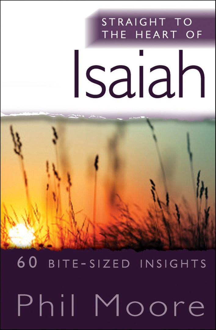 Straight To The Heart Of Isaiah