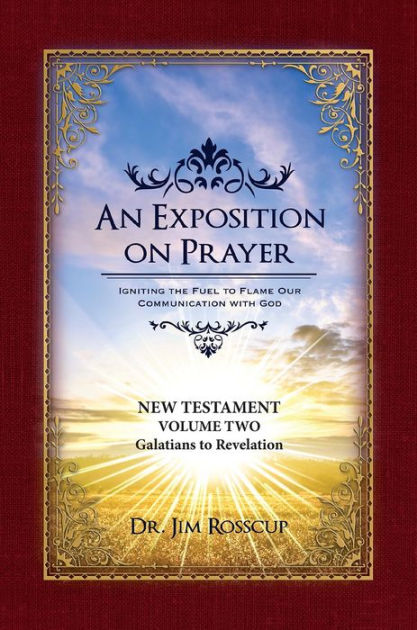 An Exposition On Prayer: 1 Corinthians to Revelation NT Vol2 - Re-vived