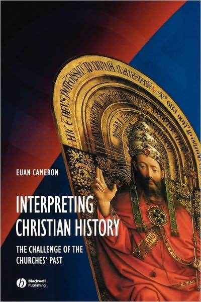 Interpreting Christian History - Re-vived