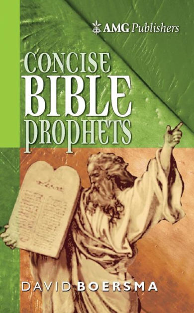 AMG Concise Bible Prophets - Re-vived