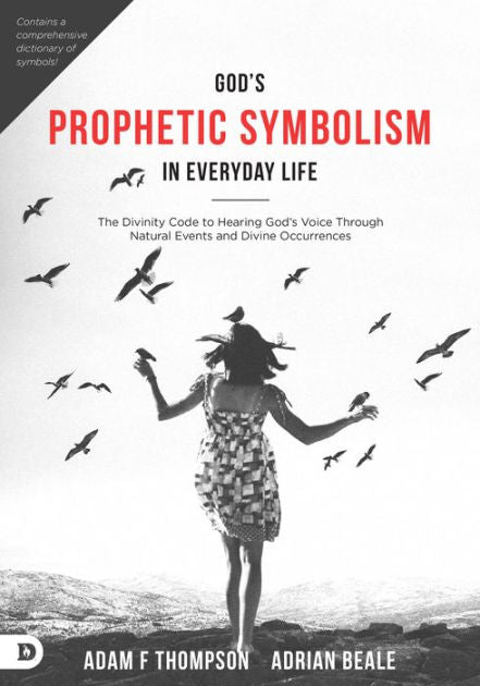 God's Prophetic Symbolism in Everyday Life