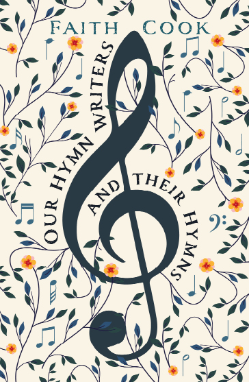 Our Hymn Writers and Their Hymns