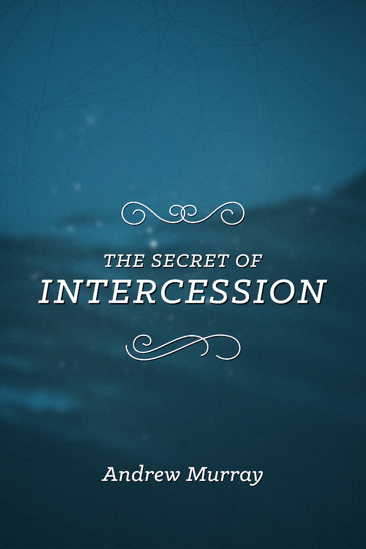 The Secret of Intercession