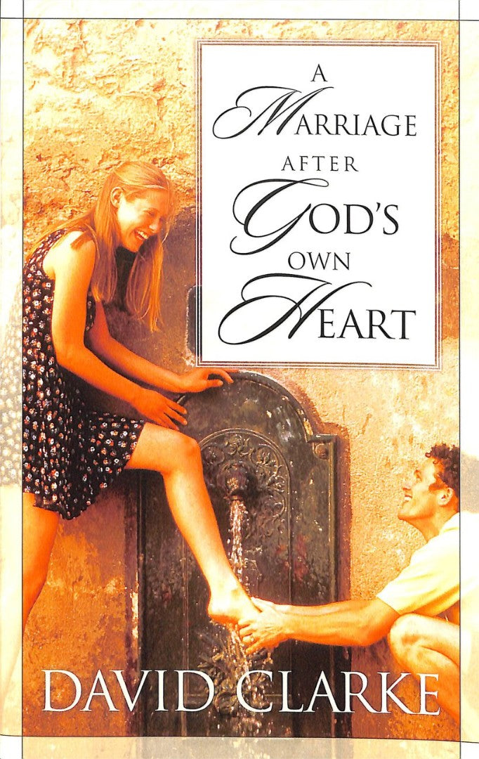 A Marriage After God's Own Heart