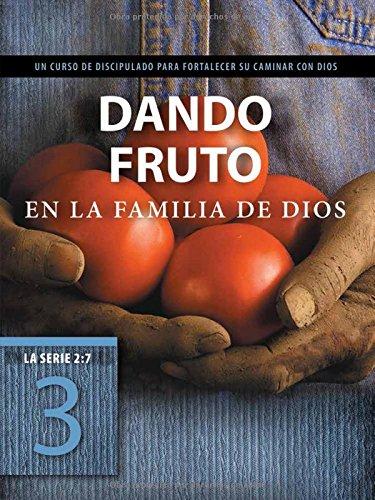 Dando fruto en la familia de Dios - Re-vived