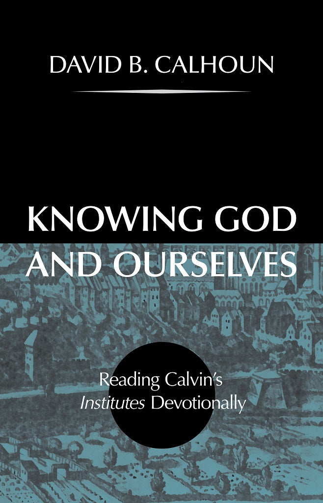 Knowing God And Ourselves - Re-vived