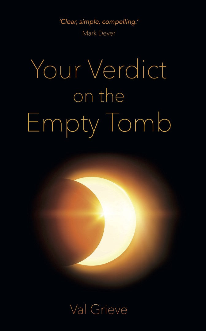 Your Verdict On The Empty Tomb