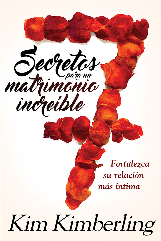 7 Secretos Para un Matrimonio Increíble - Re-vived
