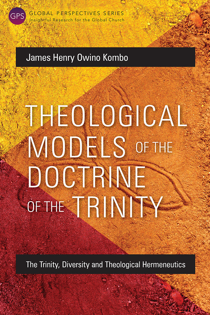 Theological Models of the Doctrine of the Trinity - Re-vived