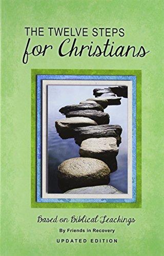 Twelve Steps for Christians, The: (Updated) (Revised)