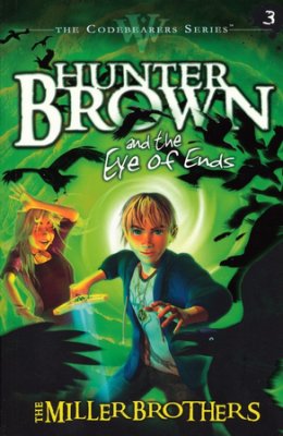 Hunter Brown and the Eye of Ends