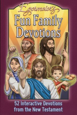 Egermeier's Family Devotions from New Testament