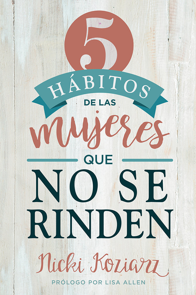 5 Hábitos de Las Mujeres Que no se Rinden - Re-vived