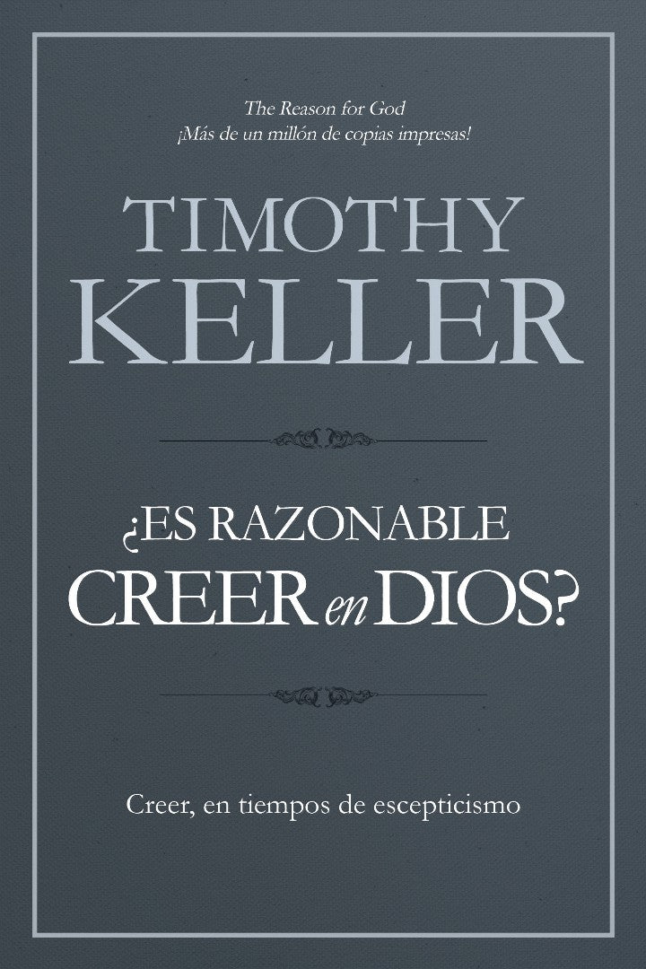 ¿Es razonable creer en Dios?
