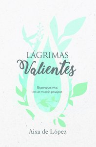 Lágrimas valientes - Re-vived