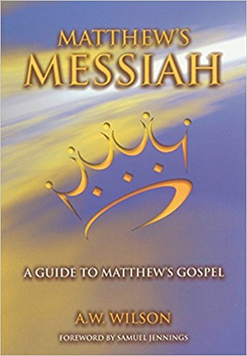 Matthews Messiah: A Guide to Matthew's Gospel - Re-vived