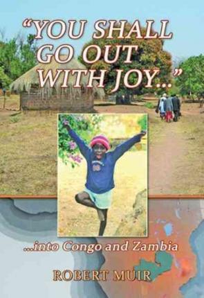 You Shall Go Out With Joy