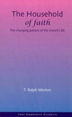 The Household Of Faith - Re-vived