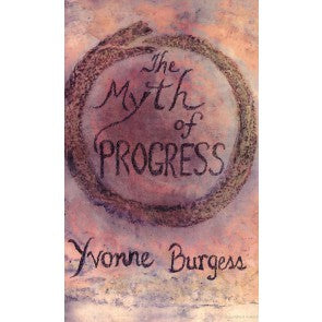 The Myth Of Progress - Re-vived