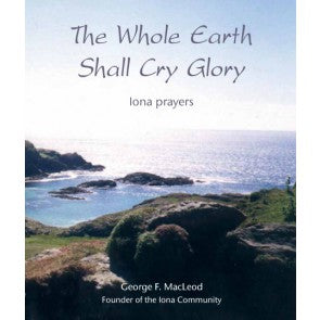 The Whole Earth Shall Cry Glory