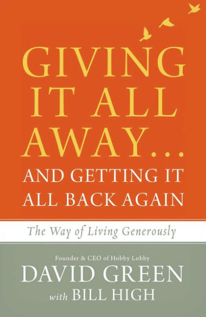 Giving It All Away...And Getting It All Back Again