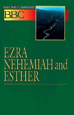 Basic Bible Commentary Ezra, Nehemiah and Esther - Re-vived