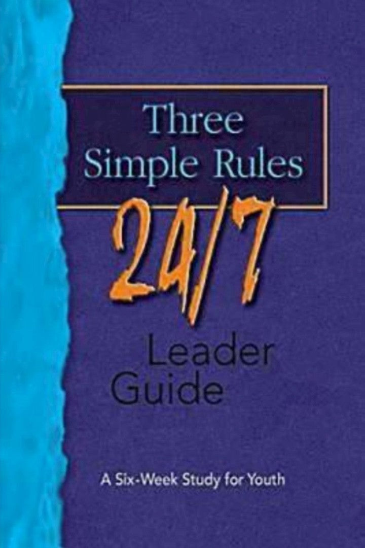 Three Simple Rules 24/7 Leader Guide - Re-vived