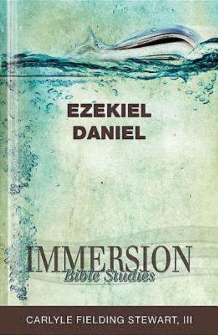 Immersion Bible Studies: Ezekiel, Daniel - Re-vived