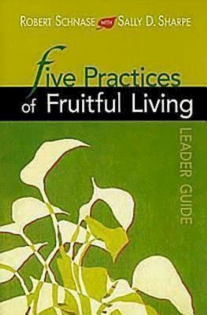 Five Practices of Fruitful Living Leader Guide - Re-vived