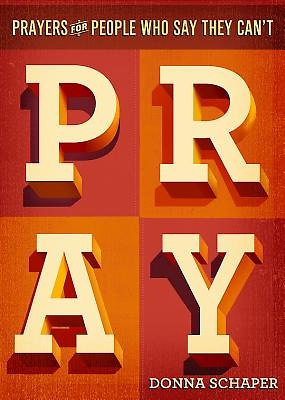 Prayers For People Who Say They Can't Pray