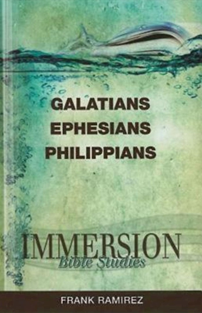 Immersion Bible Studies: Galatians, Ephesians, Philippians - Re-vived
