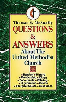 Questions and Answers About the United Methodist Church - Re-vived