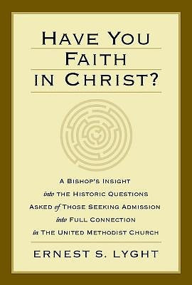 Have You Faith in Christ?