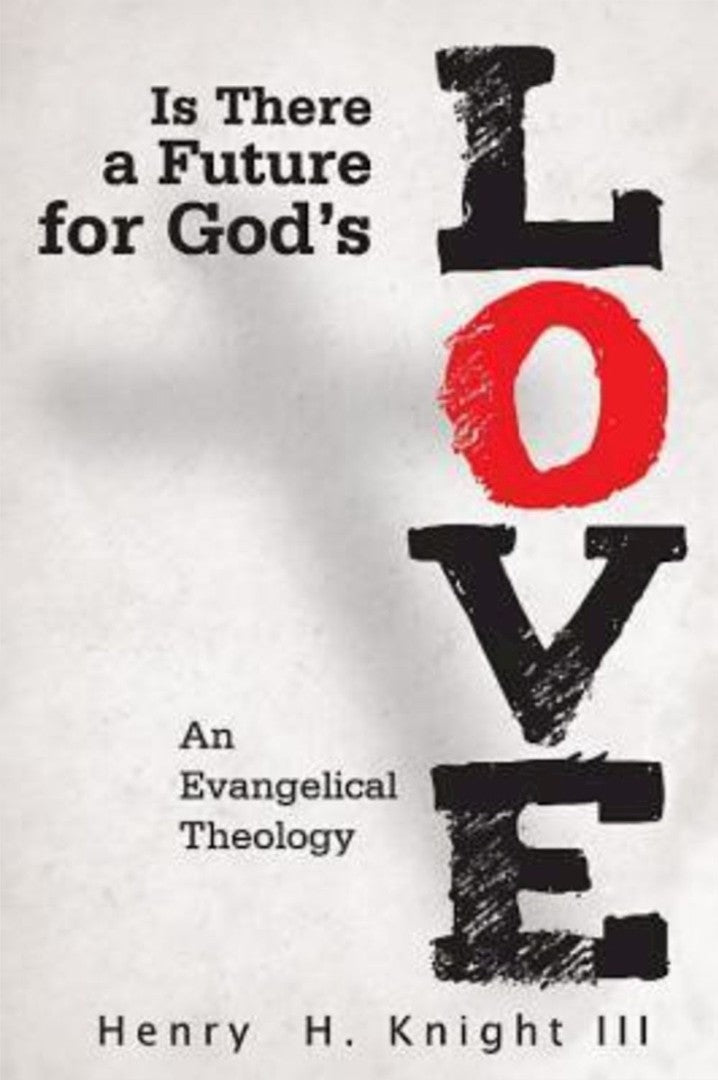 Is There a Future for God's Love?