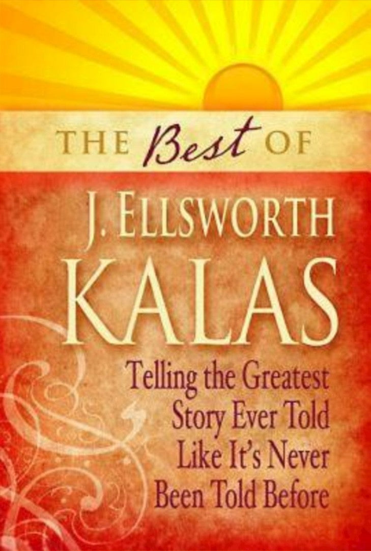 The Best of J. Ellsworth Kalas - Re-vived