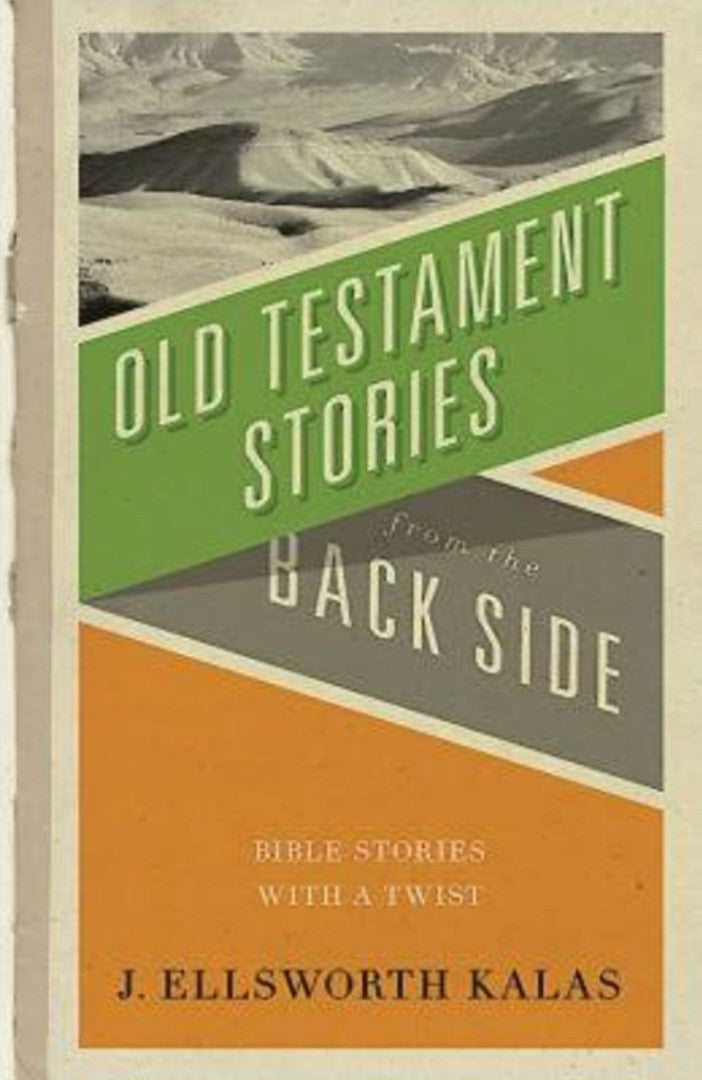 Old Testament Stories from the Back Side - Re-vived