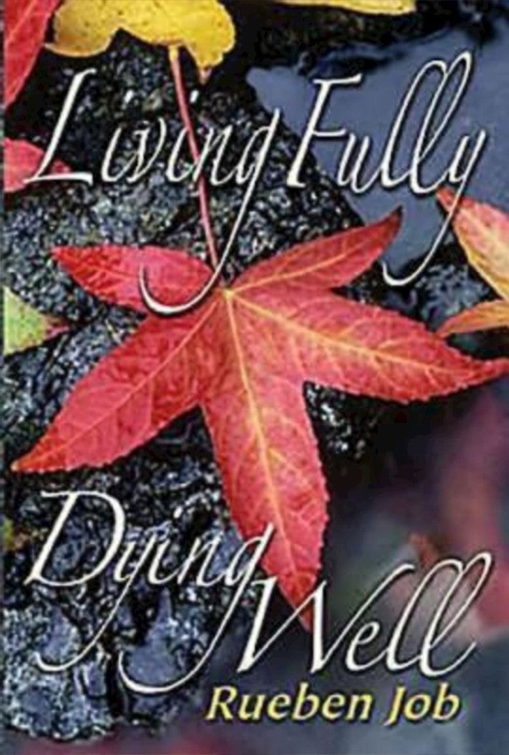 Living Fully, Dying Well Participant Book - Re-vived