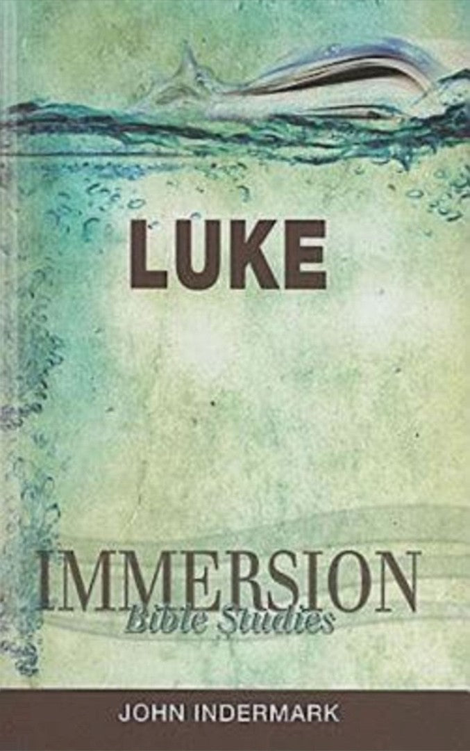 Immersion Bible Studies: Luke