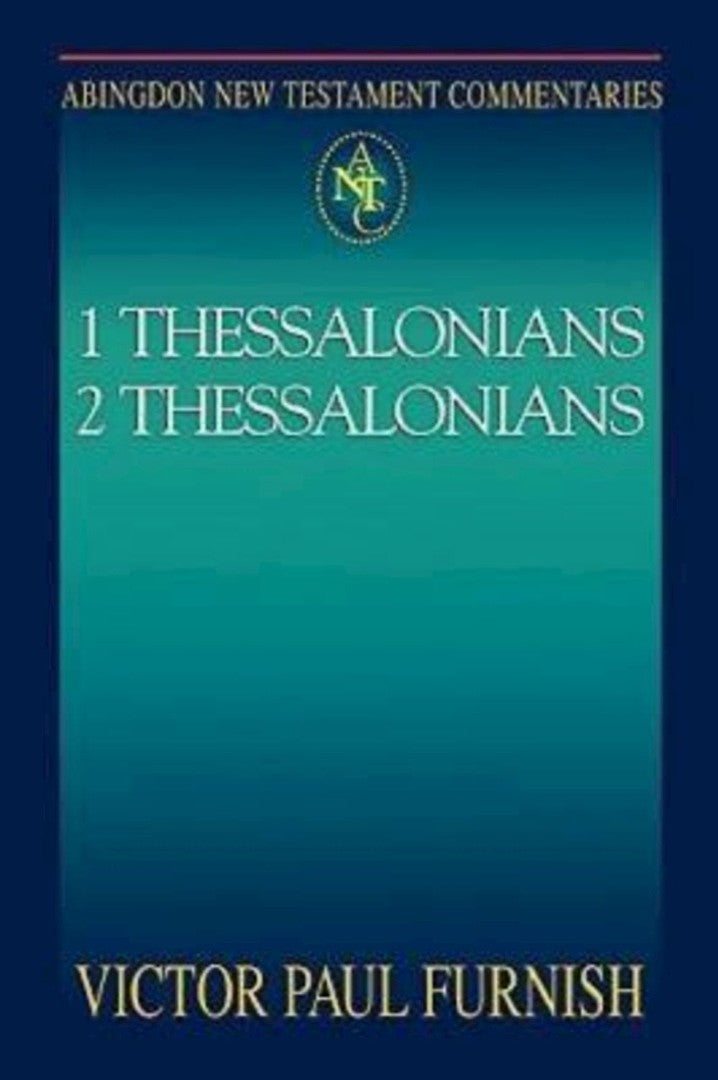 Abingdon New Testament Commentaries: 1 & 2 Thessalonians - Re-vived