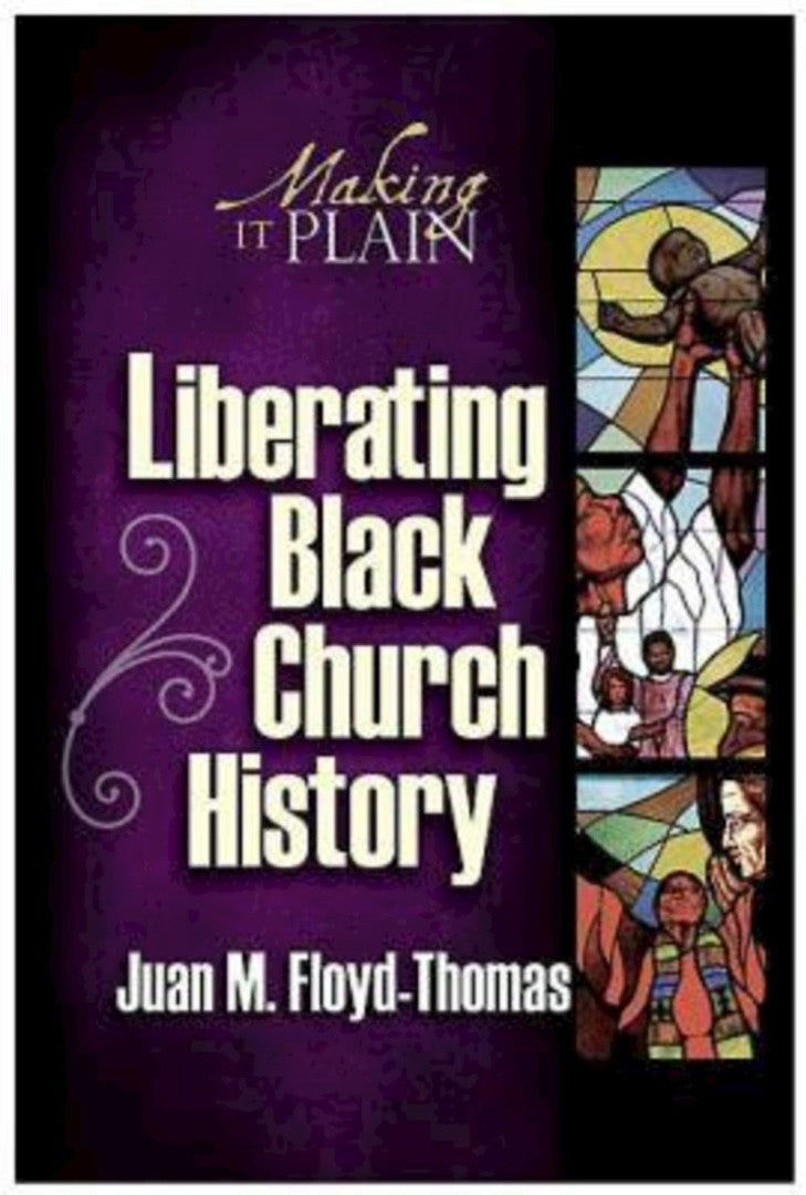 Liberating Black Church History - Re-vived