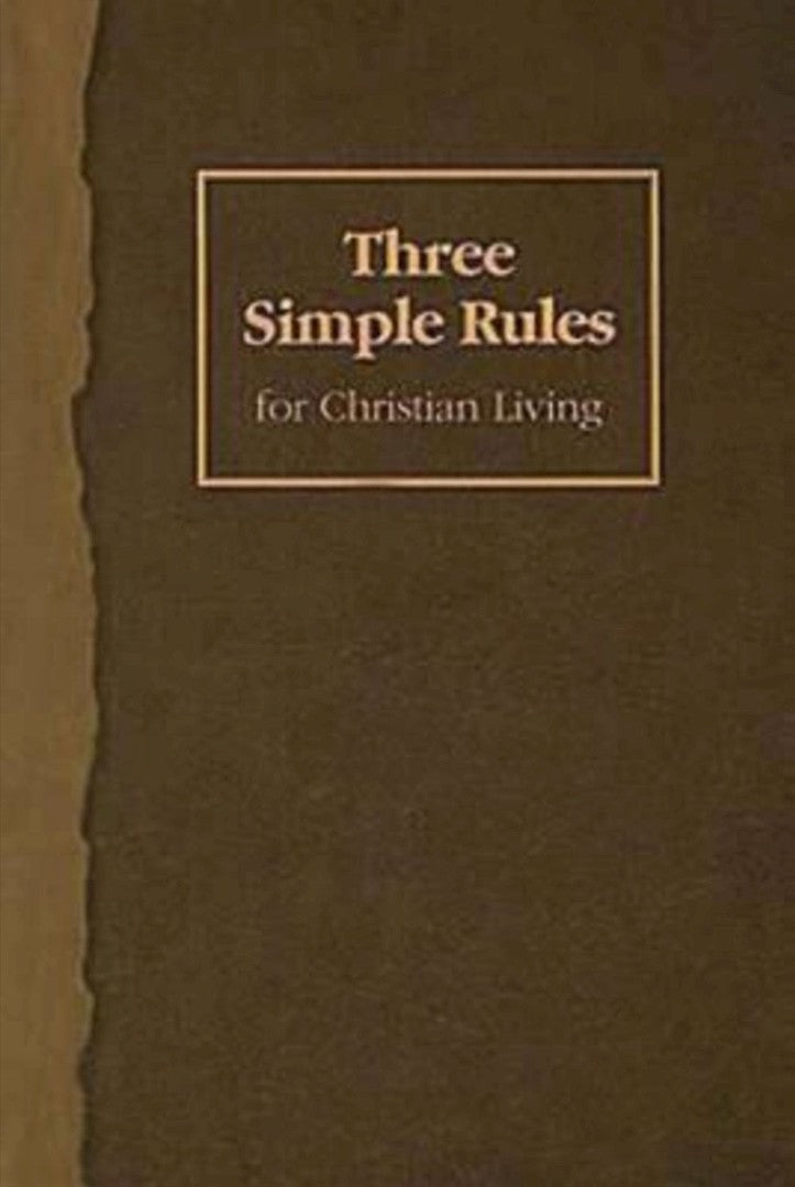 Three Simple Rules for Christian Living - Re-vived