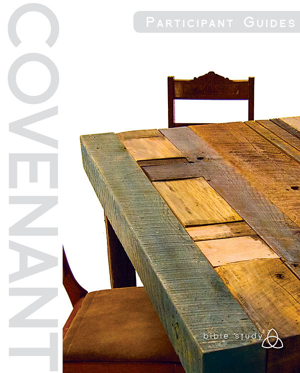Covenant Bible Study: Participant Guides (Creating, Living, - Re-vived