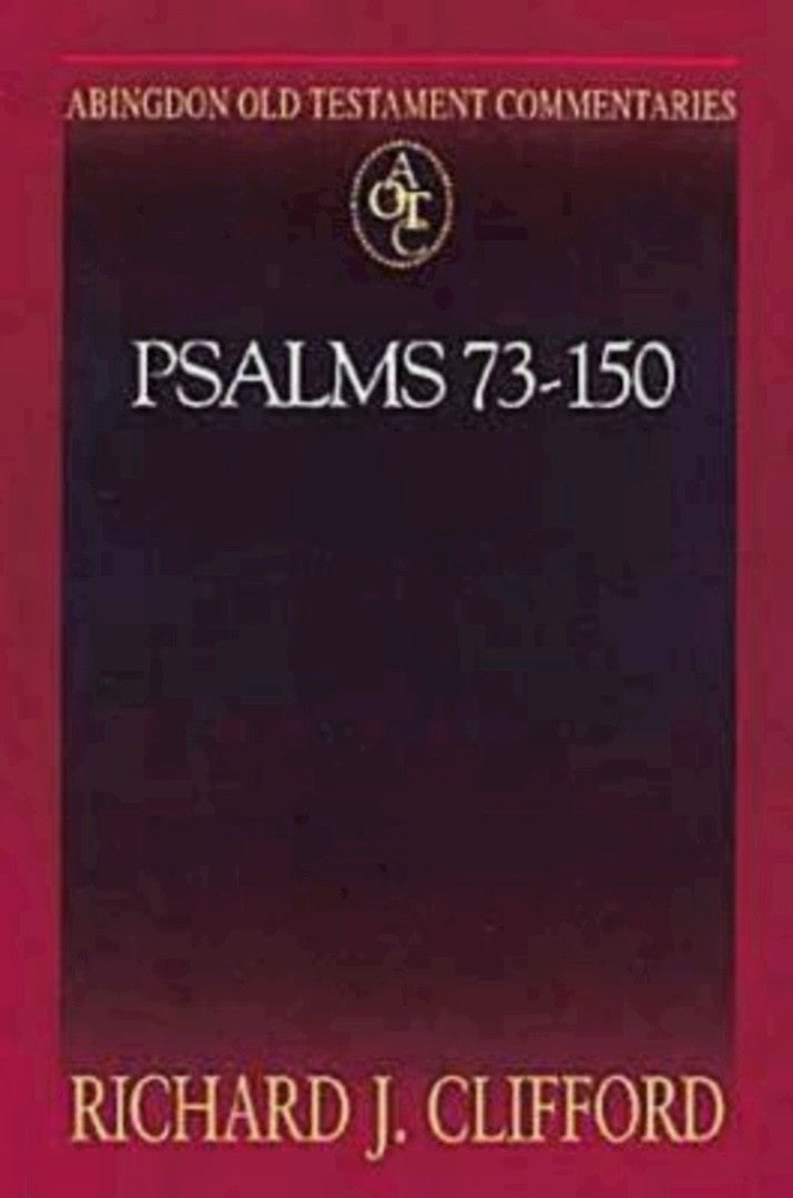 Abingdon Old Testament Commentaries: Psalms 73-150 - Re-vived