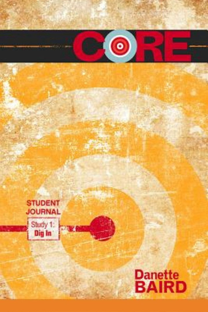 CORE Study 1: Dig In Student Journal