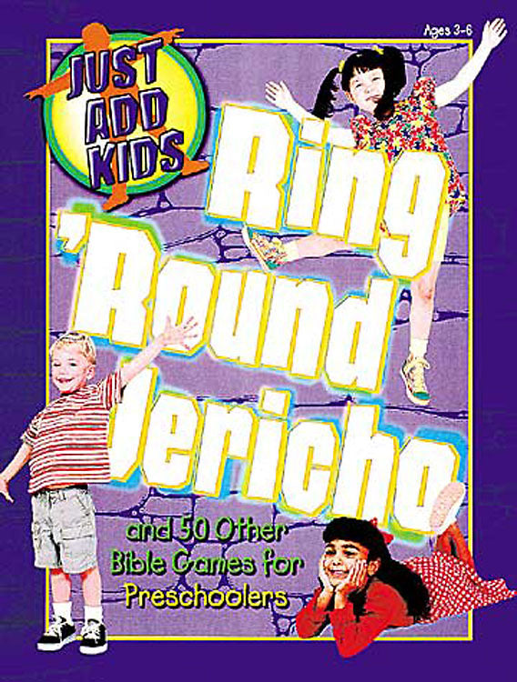 Just Add Kids: Ring 'Round Jericho Bible Games - Re-vived