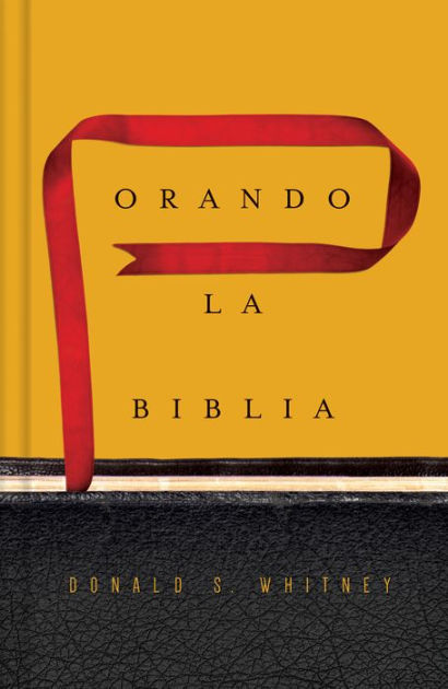 Orando la Biblia (Praying the Bible) - Re-vived